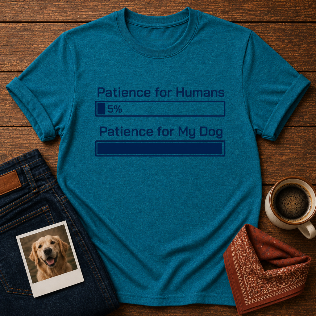 Human Patience: 5% T-Shirt