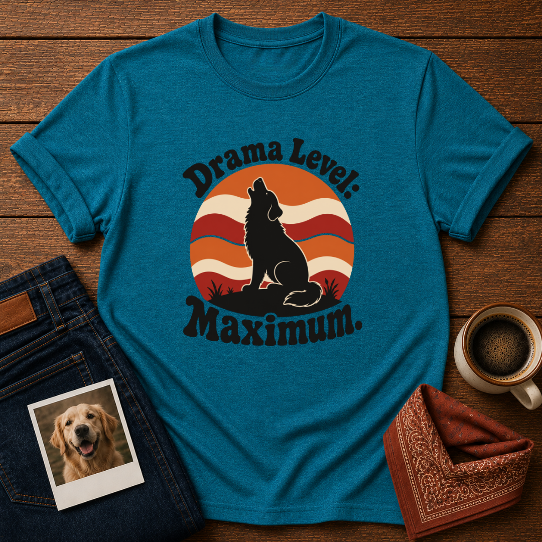 Drama Level Maximum T-Shirt