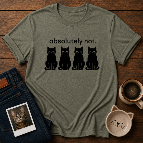 Absolutely not T-Shirt