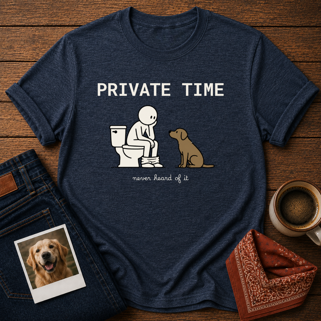 Private Time T-Shirt