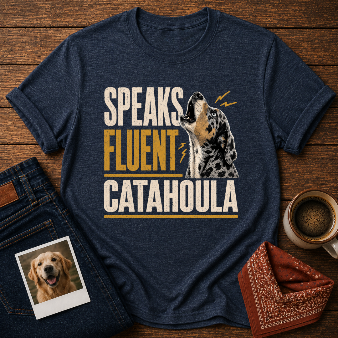 Speaks Fluent Catahoula T-Shirt