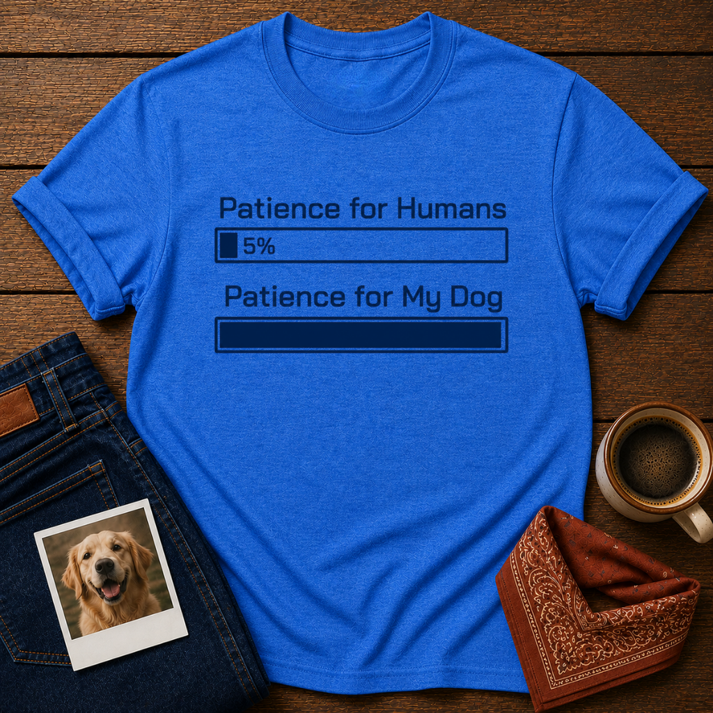 Human Patience: 5% T-Shirt