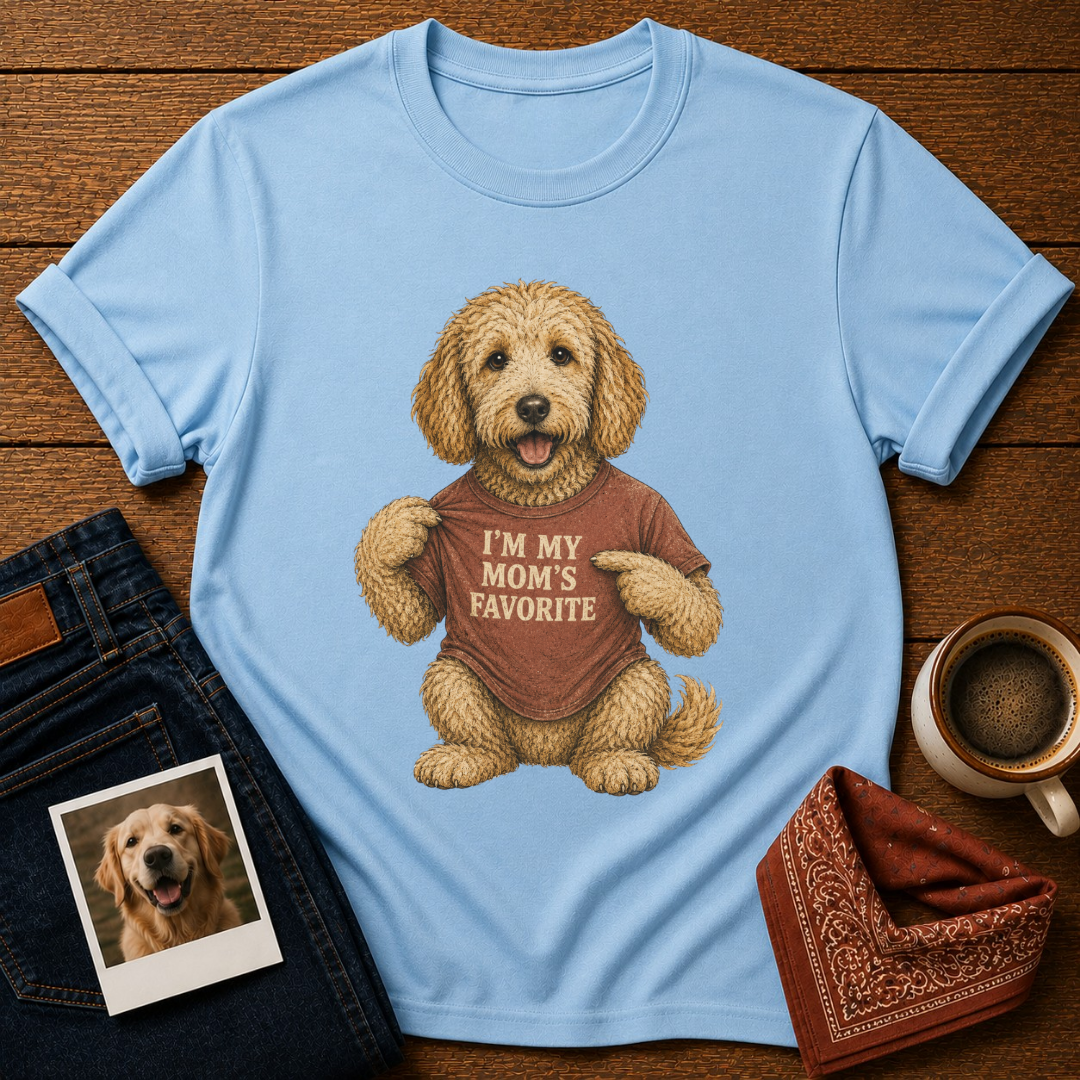 I'm my mom's Favorite T-Shirt