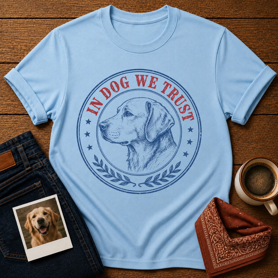 In Dog We Trust T-Shirt