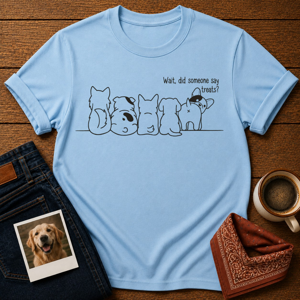 Someone Said Treats T-Shirt