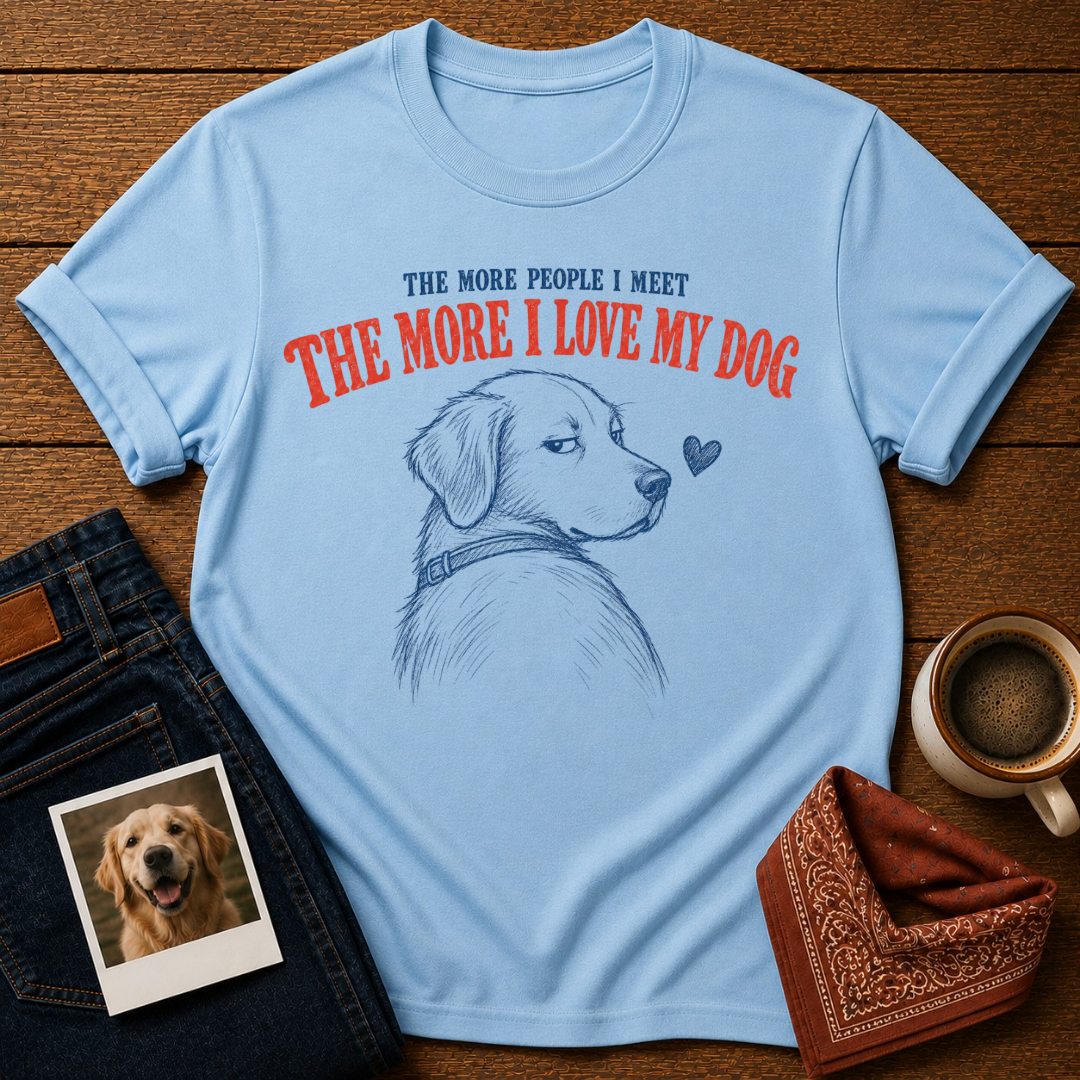 I Love My Dog More Than People T-Shirt