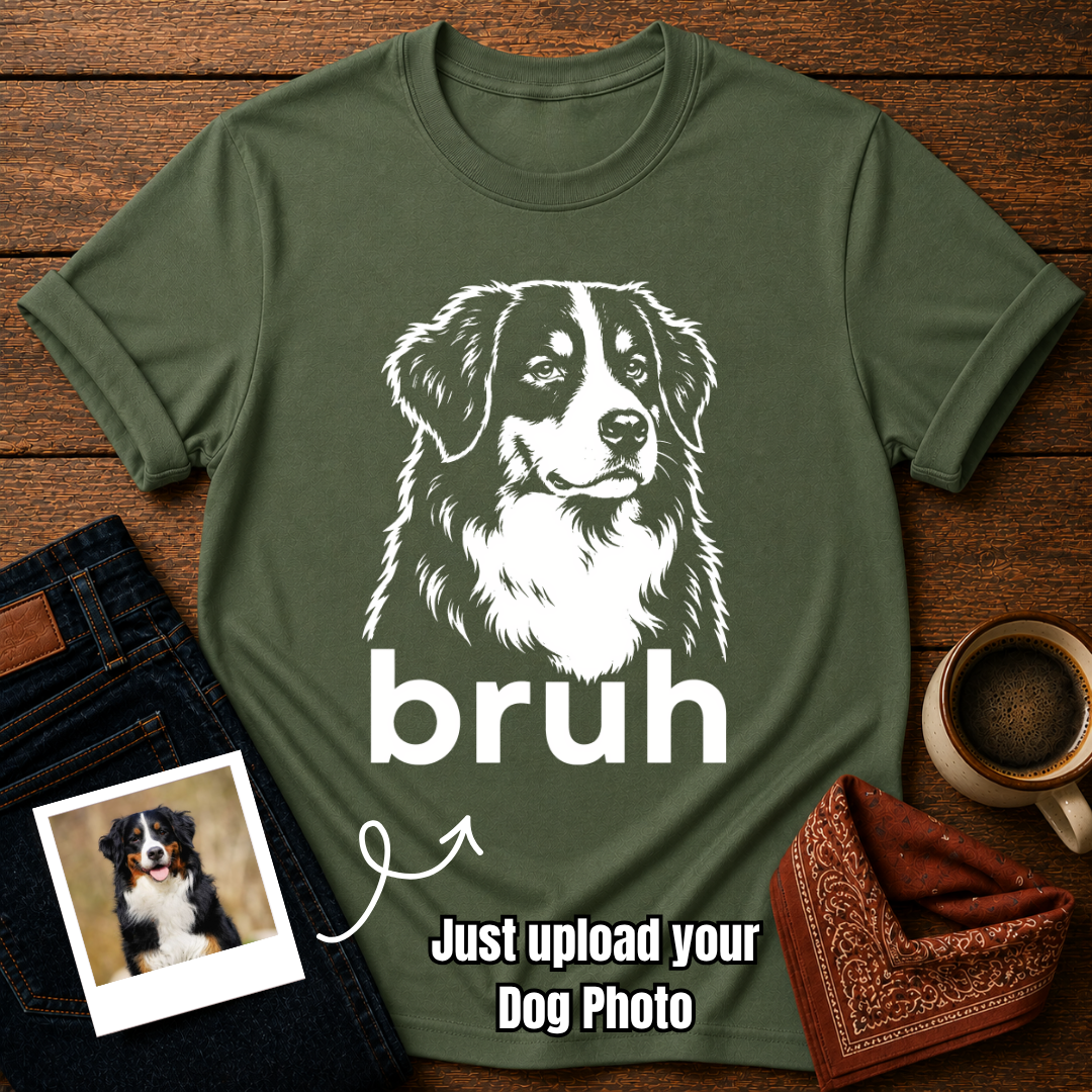 Custom bruh Dog T-Shirt