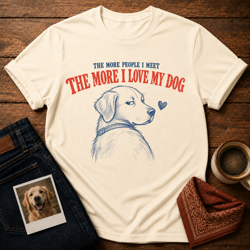 I Love My Dog More Than People T-Shirt