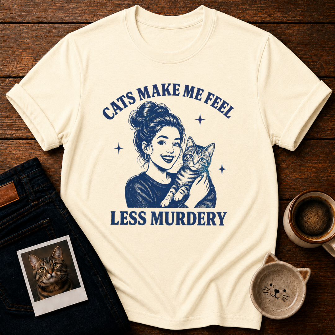Less Murdery T-Shirt