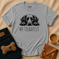 My Therapist T-Shirt
