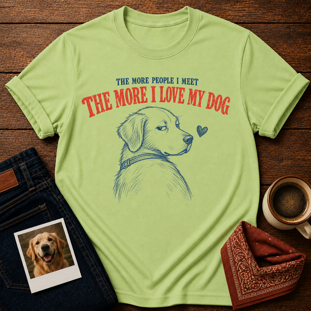 I Love My Dog More Than People T-Shirt