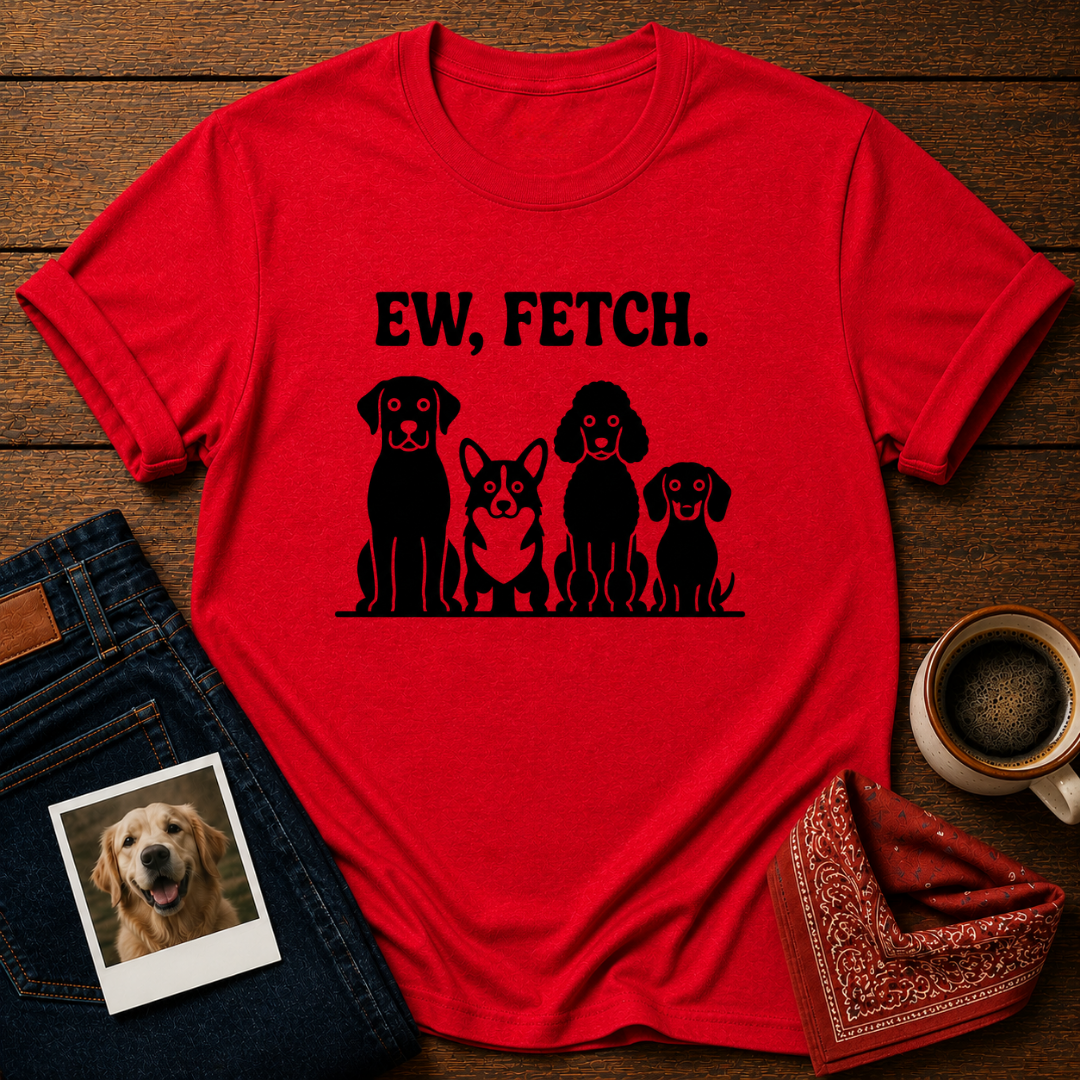 EW, FETCH T-Shirt