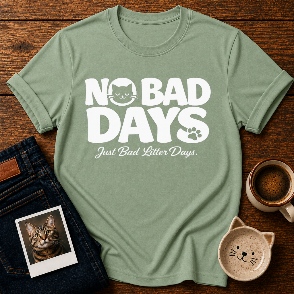 No Bad Days T-Shirt
