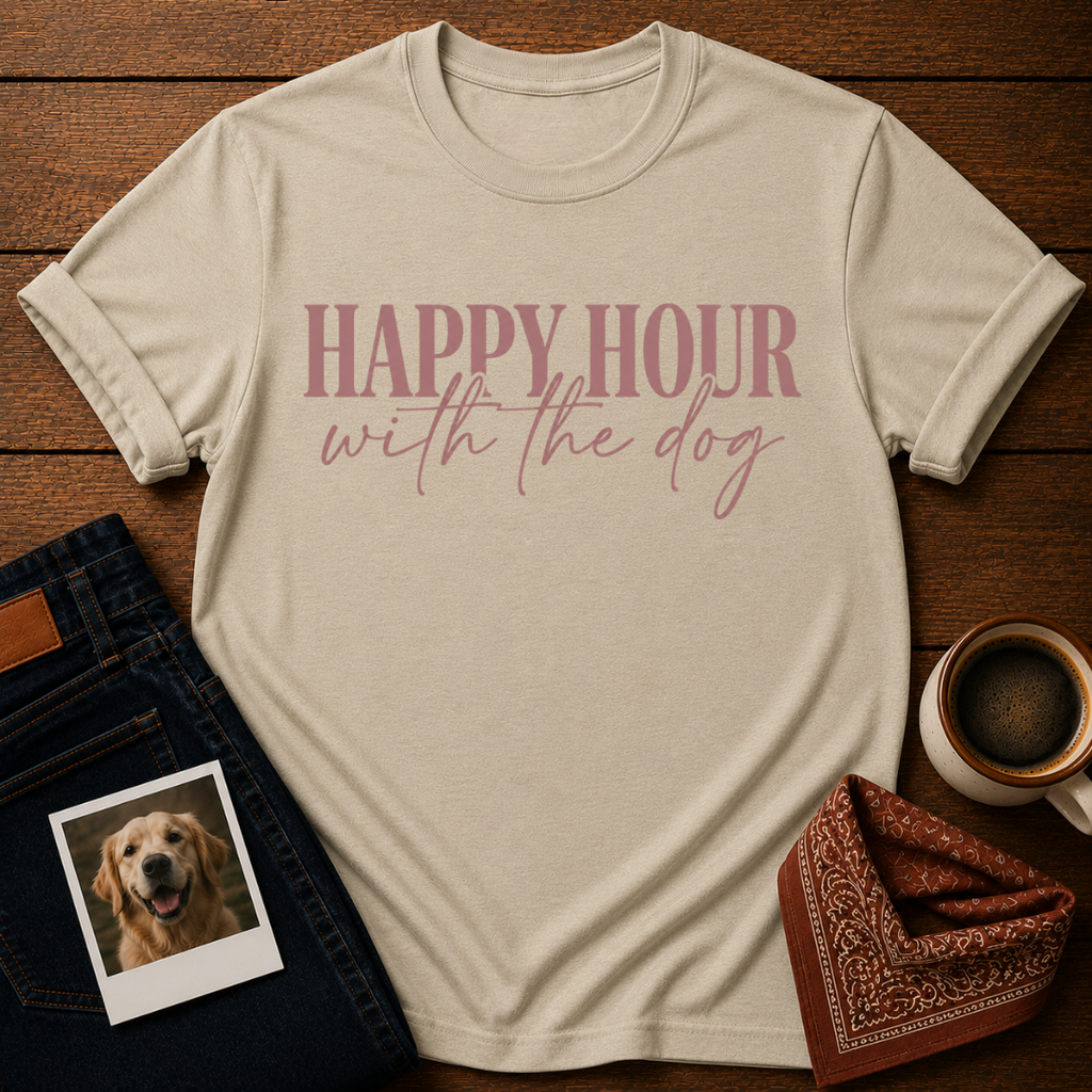 Happy Hour With The Dog T-Shirt