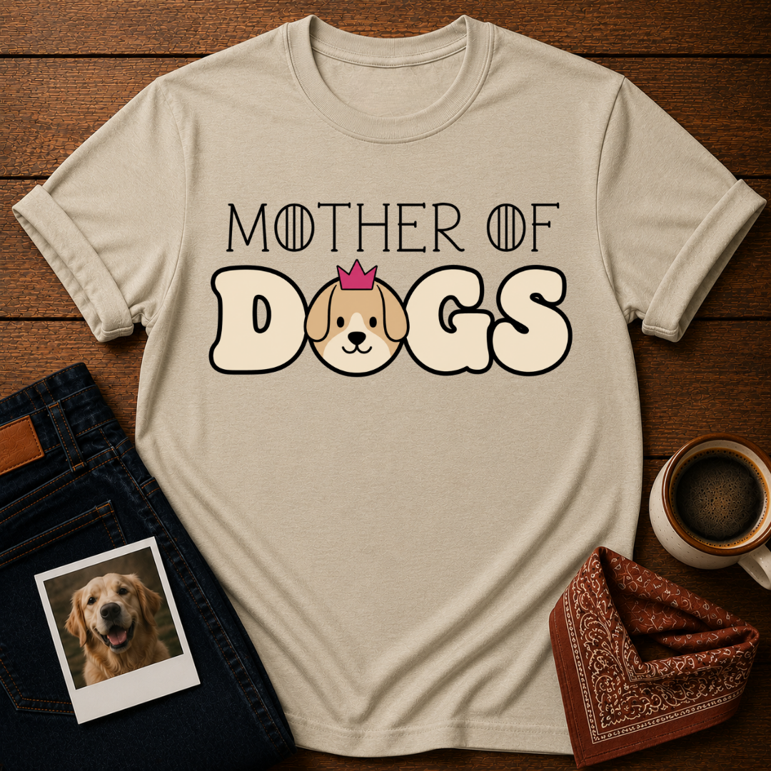 Mother Of Dogs T-Shirt