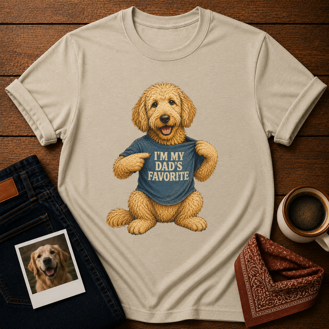 I'm my dad's Favorite T-Shirt