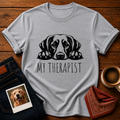 My Therapist T-Shirt