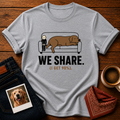We Share T-Shirt