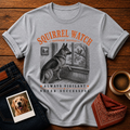 Squirrel Watch Dog T-Shirt