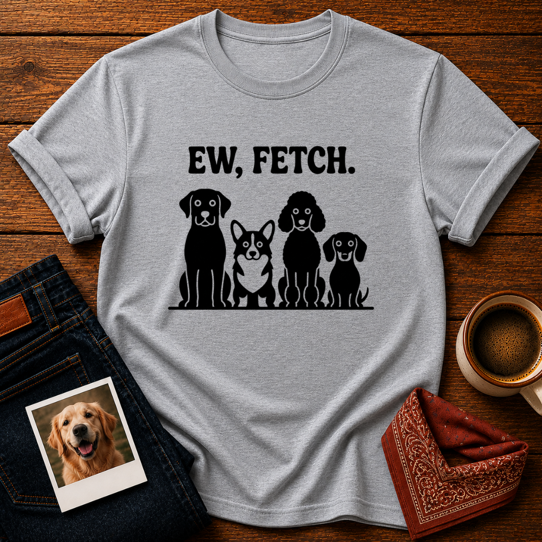 EW, FETCH T-Shirt