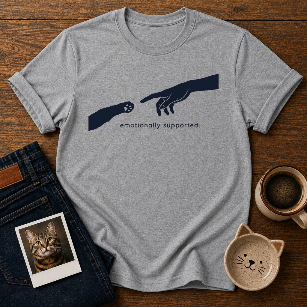 Emotionally Supported T-Shirt