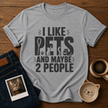 Pets And People T-Shirt