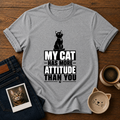 Cat Attitude T-Shirt