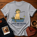 Catch and Release Dog T-Shirt