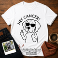 Custom Photo “Hey Cancer” Dog T-Shirt