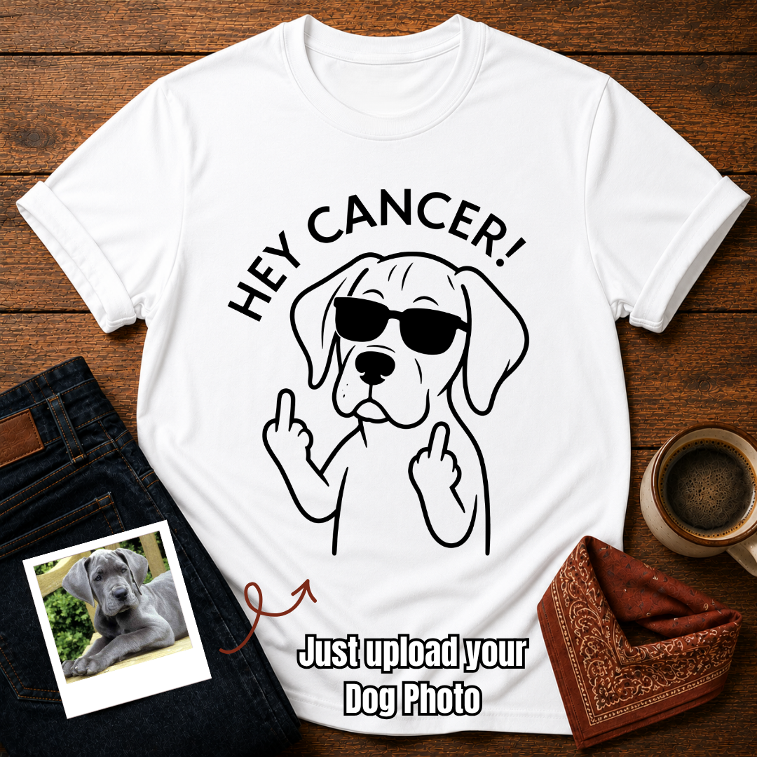 Custom Photo “Hey Cancer” Dog T-Shirt