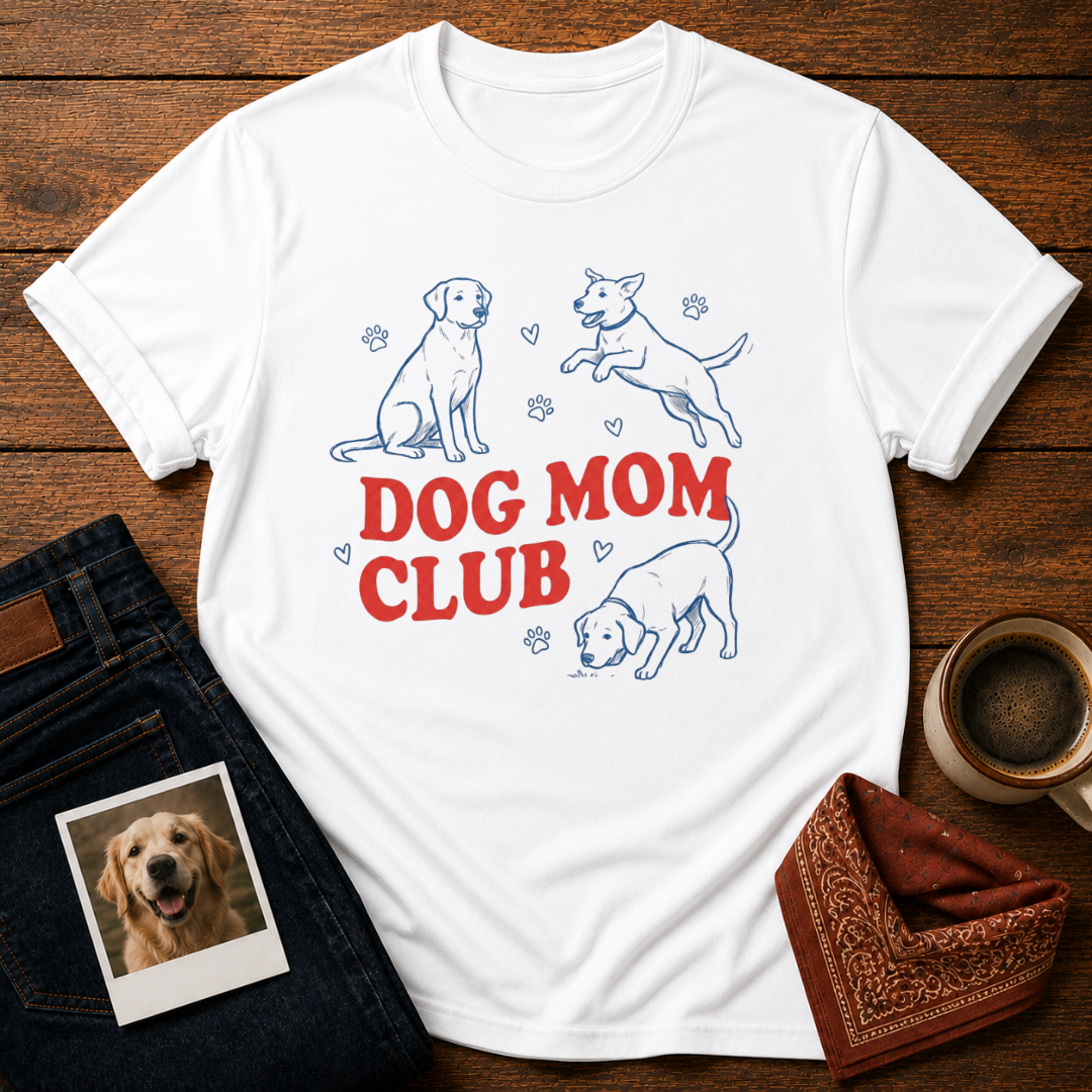 Dog Mom ClubT-Shirt